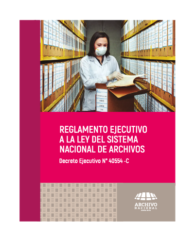 portada del libro Reglamento Ejecutivo a la Ley del Sistema Nacional de Archivos